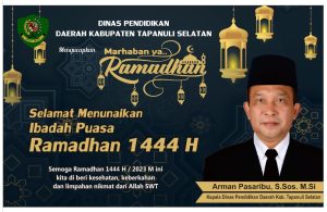 Dinas Pendidikan Kabupaten Tapanuli Selatan, Beserta Seluruh Staf. Mengucapkan Selamat Menyambut Ramdhan 1444 H