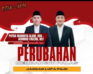 CALON BUPATI DAN WAKIL BUPATI PADANG LAWAS,LURUSKAN NIAT DAN TERUSLAH BERMANFAAT UNTUK PADANG LAWAS, PMA OKE
