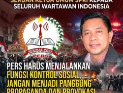 Pers Harus Jalankan Fungsi Kontrol Sosial, Jangan Jadi Panggung Propaganda dan Provokasi
